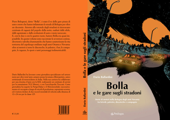 Bologna Anni 90: Bolla e le gare sugli stradoni Bologna Anni 90: Bolla e le gare sugli stradoni